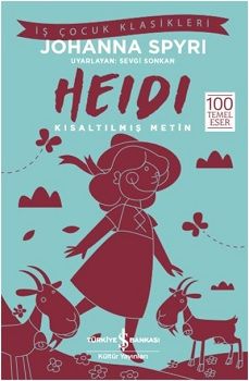 Heidi (Kısaltılmış Metin) - İş Bankası Kültür Yayınları Kitap