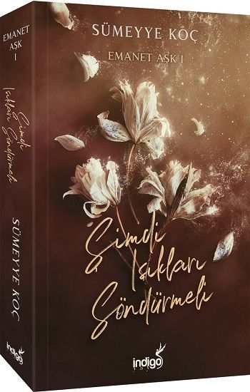 Emanet Aşk – Şimdi Işıkları Söndürmeli - İndigo Kitap Kitap