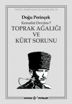 Toprak Ağalığı ve Kürt Sorunu - Kaynak Yayınları Kitap