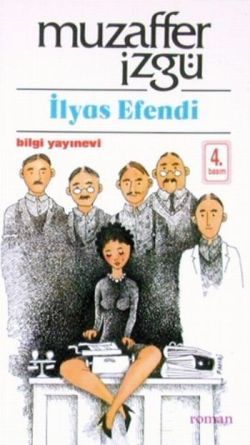 İlyas Efendi - Bilgi Yayınevi Kitap