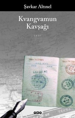 Kvangvamun Kavşağı - Şavkar Altınel, Anı - Mektup - Günlük Türkçe kitap kapağı