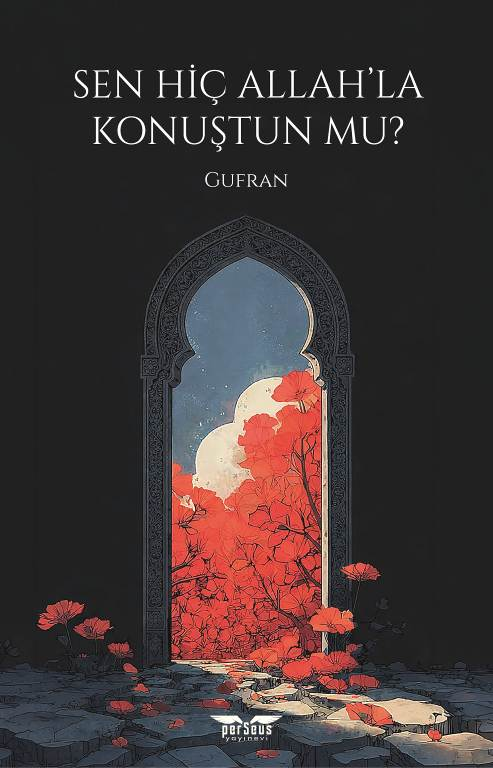 Sen Hiç Allah’la Konuştun Mu? - Perseus Kitap