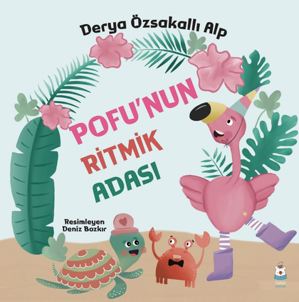 Pofu'nun Ritmik Adası - Luna Çocuk Yayınları Kitap