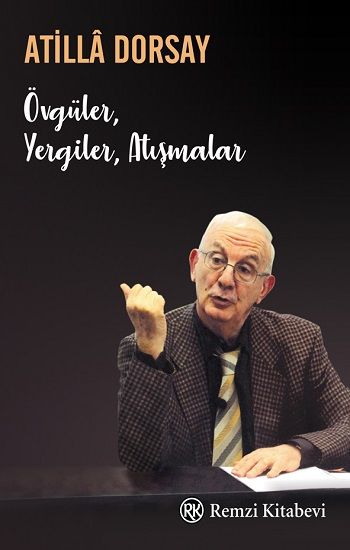 Övgüler, Yergiler, Atışmalar - Remzi Kitabevi Kitap
