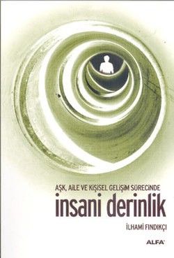 İnsani Derinlik - Alfa Yayınları Kitap