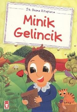 Minik Gelincik - Timaş Çocuk Kitap