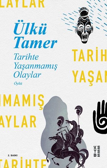 Tarihte Yaşanmamış Olaylar - Ketebe Yayınları Kitap