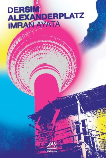 Dersim Alexanderplatz - İletişim Yayınları Kitap