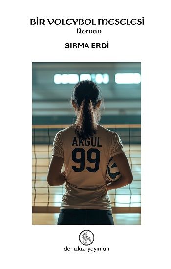 Bir Voleybol Meselesi - Denizkızı Yayınları Kitap