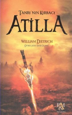 Tanrı’nın Kırbacı Atilla William Dietrich Türkçe kitap kapağı