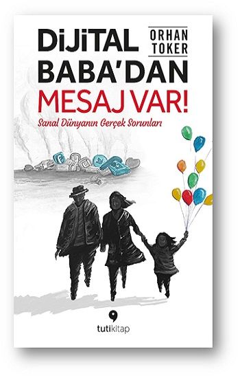 Dijital Baba’dan Mesaj Var! - Tuti Kitap Kitap