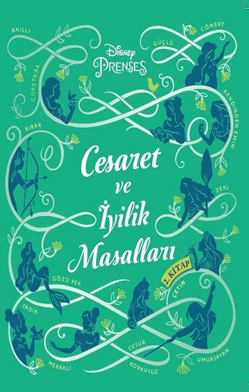 Disney Prenses Cesaret ve İyilik Masalları 2 - Doğan Egmont Yayıncılık Kitap