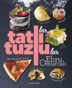 Tatlılar ve Tuzlular - Alfa Yayınları Kitap