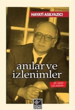 Anılar ve İzlenimler - Kaynak Yayınları Kitap