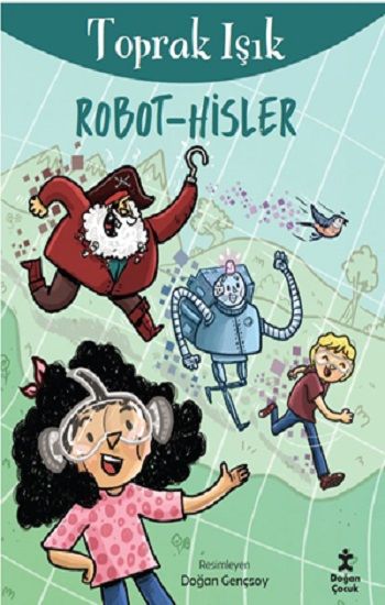Robot Hisler - Doğan Çocuk Kitap