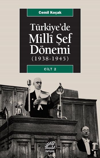 Türkiye'de Milli Şef Dönemi Cilt 2 (1938-1945) - İletişim Yayınları Kitap