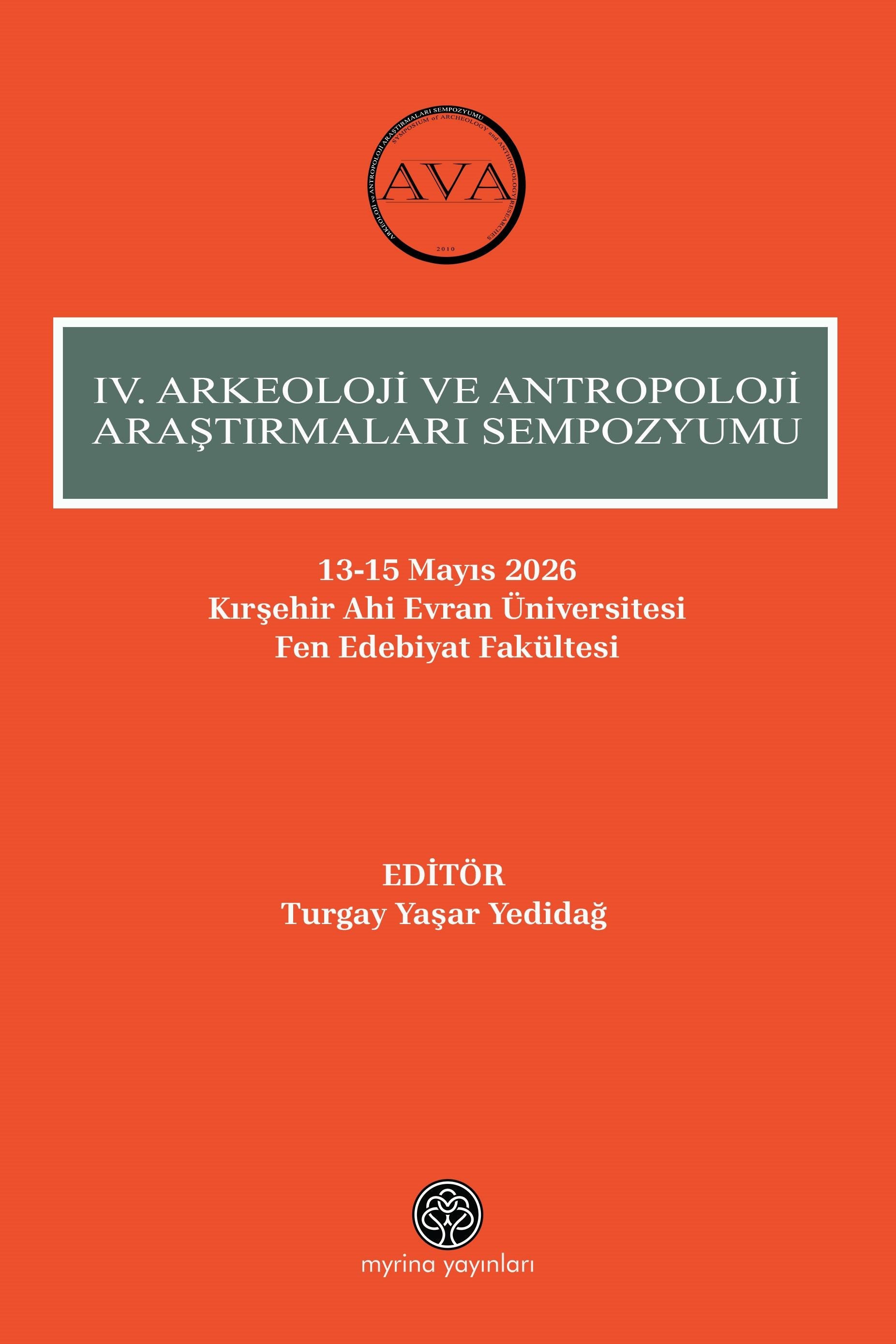 IV. Arkeoloji Ve Antropoloji Araştırmaları Sempozyumu - Myrina Yayınları Kitap