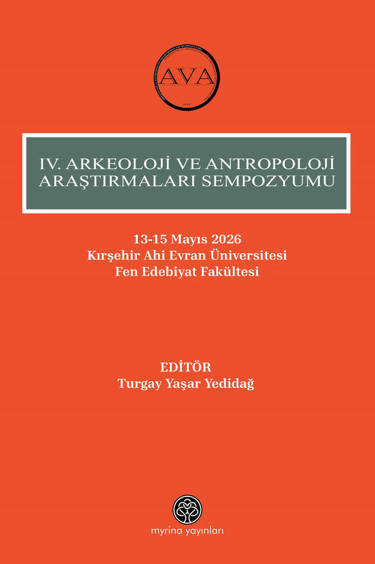 IV. Arkeoloji Ve Antropoloji Araştırmaları Sempozyumu - Myrina Yayınları Kitap
