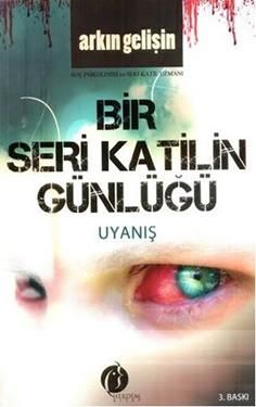 Bir Seri Katilin Günlüğü - Uyanış - Herdem Kitap Kitap