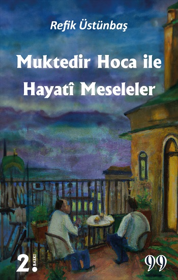 Muktedir Hoca İle Hayati Meseleler - Doksan Dokuz Yayınları Kitap