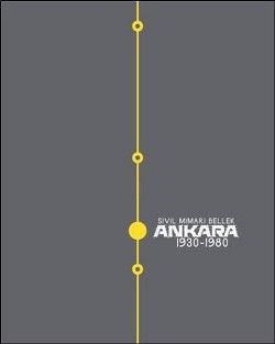 Sivil Mimari Bellek Ankara 1930-1980 - Koç Üniversitesi Yayınları Kitap