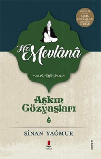 Aşkın Gözyaşları Serisi 2 - Hz. Mevlana - Kapı Yayınları Kitap