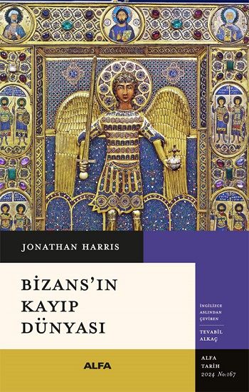 Bizans'ın Kayıp Dünyası - Alfa Yayınları Kitap