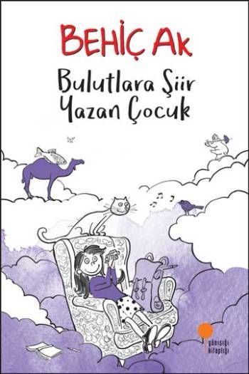 Bulutlara Şiir Yazan Çocuk - Günışığı Kitaplığı Kitap