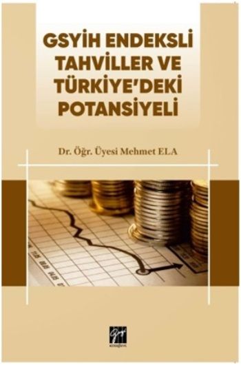 Gsyih Endeksli Tahviller ve Türkiye’deki Potansiyeli - Gazi Kitabevi Kitap