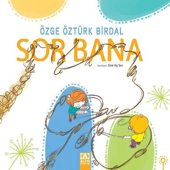 Sor Bana - Altın Kitaplar Kitap