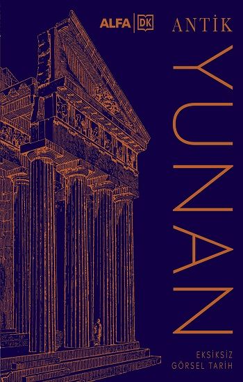 Antik Yunan - Alfa Yayınları Kitap