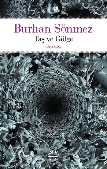 Taş Ve Gölge - İletişim Yayınları Kitap