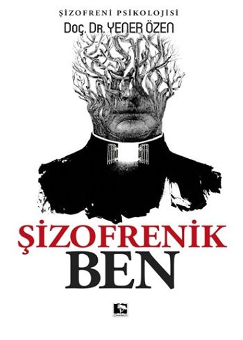 Şizofrenik Ben - Çınaraltı Yayınları Kitap