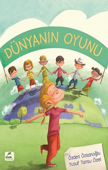 Dünyanın Oyunu - Elma Çocuk Kitap