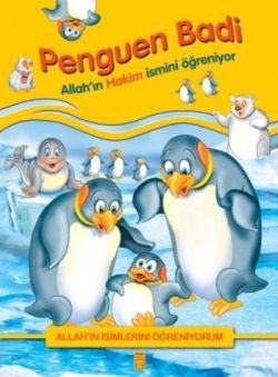 Allah'ın İsimlerini Öğreniyorum: Penguen Badi - Timaş Çocuk Kitap