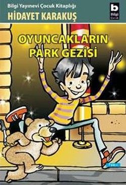 Oyuncakların Park Gezisi - Bilgi Yayınevi Çocuk Kitap
