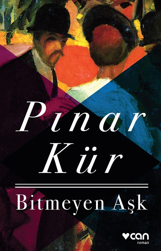 Bitmeyen Aşk - Can Yayınları Kitap