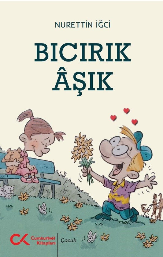 Bıcırık Aşık - Cumhuriyet Kitapları Kitap