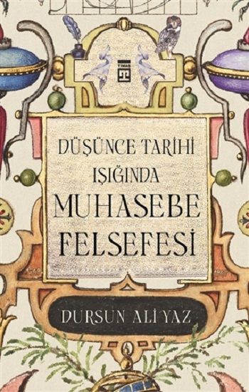 Düşünce Tarihi Işığında Muhasebe Felsefesi - Timaş Yayınları Kitap