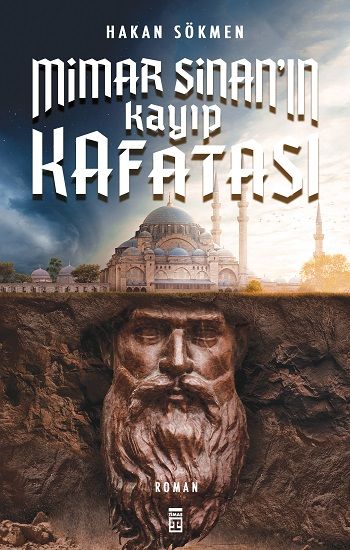 Mimar Sinan'ın Kayıp Kafatası - Timaş Yayınları Kitap