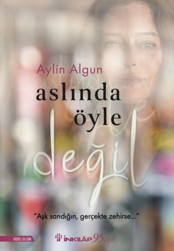 Aslında Öyle Değil - İnkılap Kitabevi Kitap