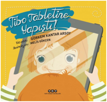 Tibo Tabletine Yapıştı! - Yapı Kredi Yayınları Kitap