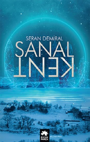 Sanal Kent - Eksik Parça Yayınları Kitap