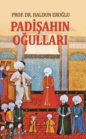 Padişahın Oğulları - Berikan Yayınları Kitap