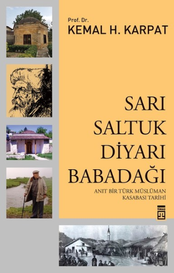Sarı Saltuk Diyarı Babadağı - Timaş Yayınları Kitap
