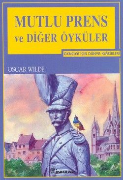 Mutlu Prens ve Diğer Öyküler - İnkılap Kitabevi Kitap