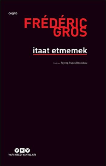 İtaat Etmemek - Yapı Kredi Yayınları Kitap