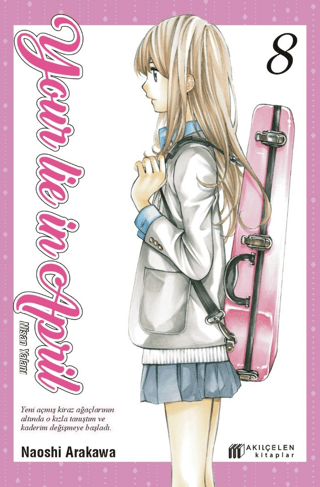 Your Lie in April - Nisan Yalanı 8 - Akıl Çelen Kitaplar Kitap