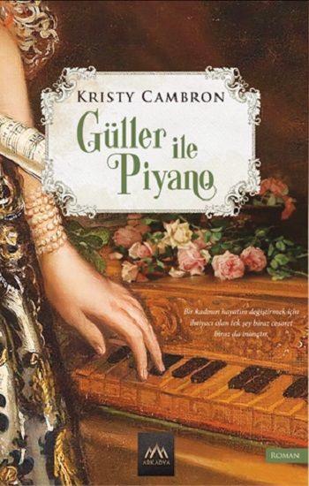 Güller ile Piyano - Arkadya Yayınları Kitap