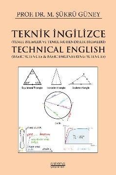 Teknik İngilizce (Temel Bilimler ve Temel Mühendislik Bilimleri) - Technical English (Basic Sciences & Basic Engineering Sciences) - Astana Yayınları Kitap